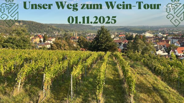 Unser Weg zum Wein-Tour 01.11.2025